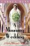 [Daisy Dalrymple 13] • A Mourning Wedding